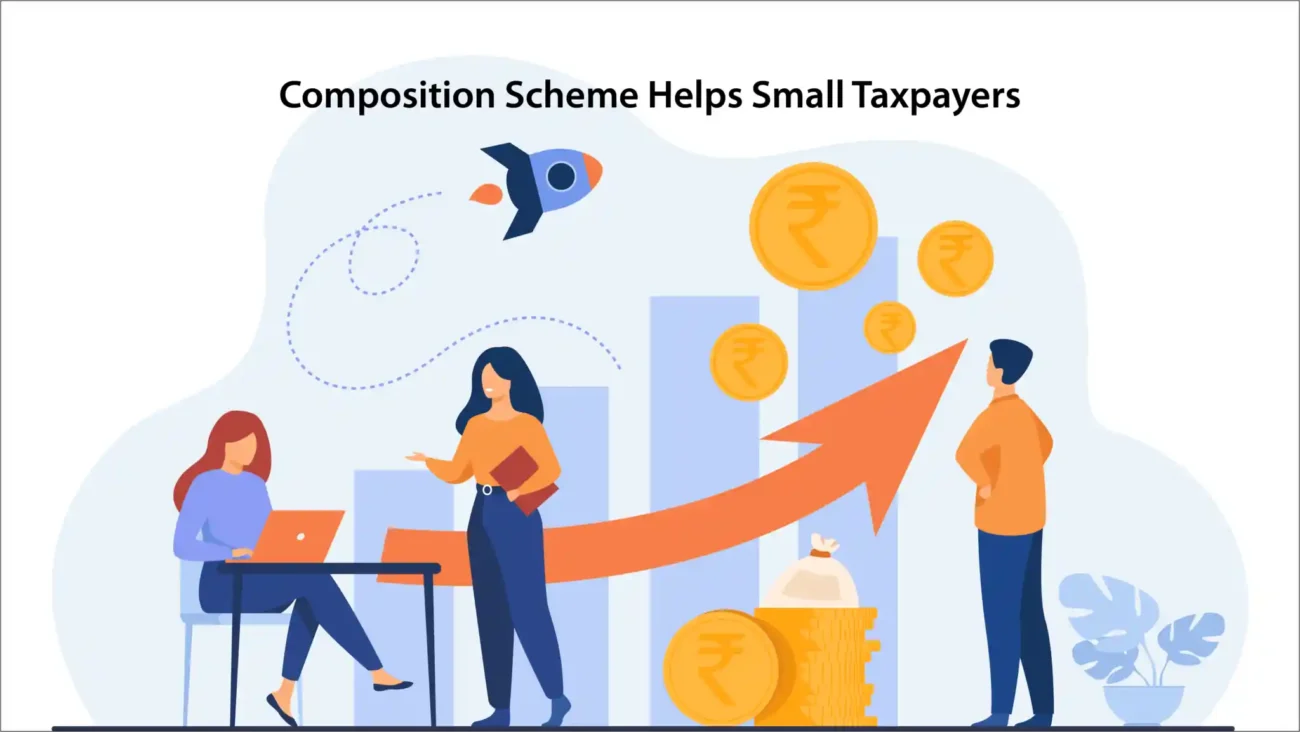 Composition Scheme Helps Small Taxpayers